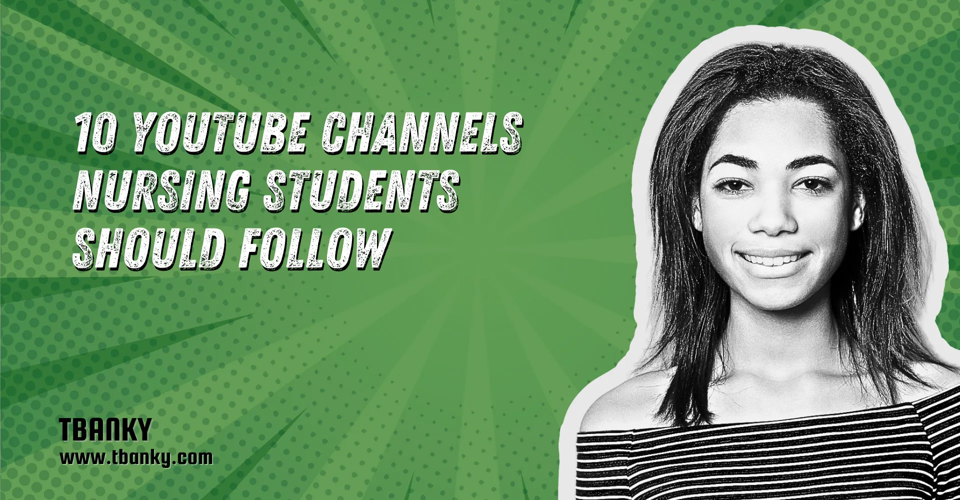 10 YouTube Channels Nursing Students Should Follow