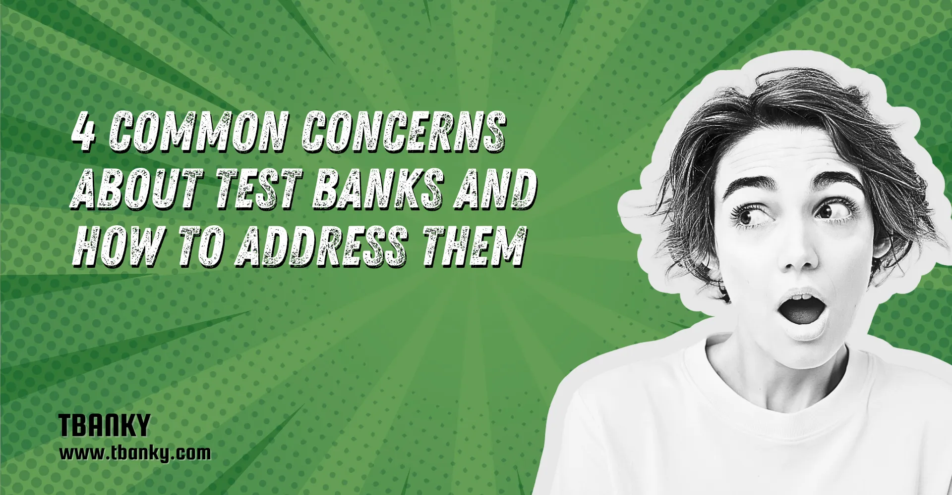 4 Common Concerns About Test Banks and How to Address Them