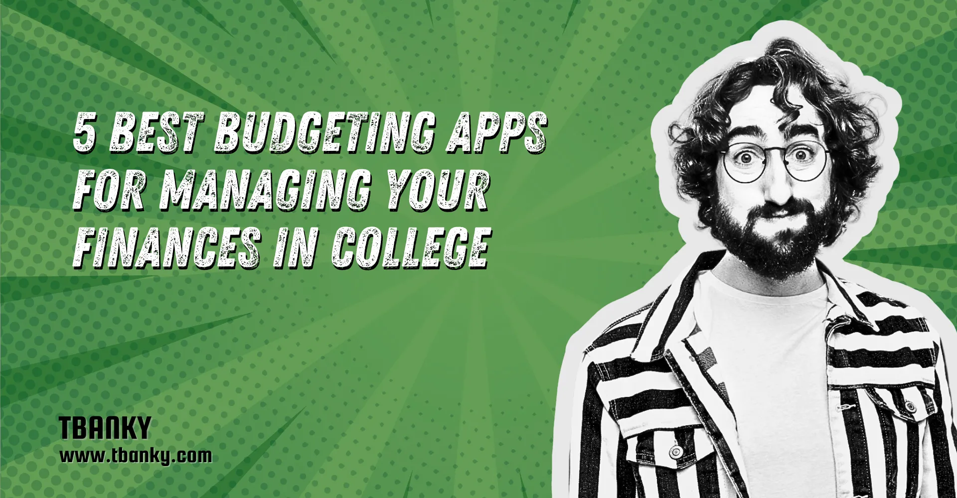 5 Best Budgeting Apps for Managing Your Finances in College