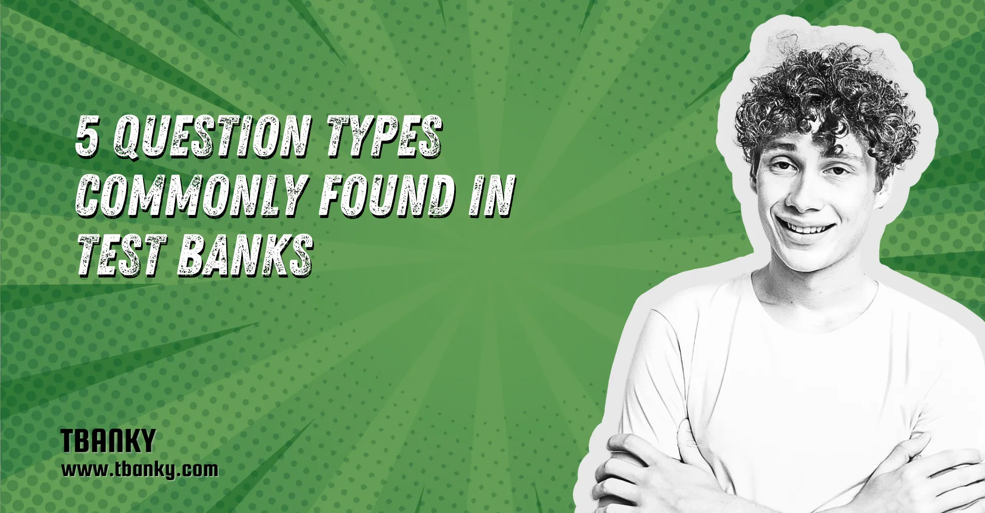 5 Question Types Commonly Found in Test Banks