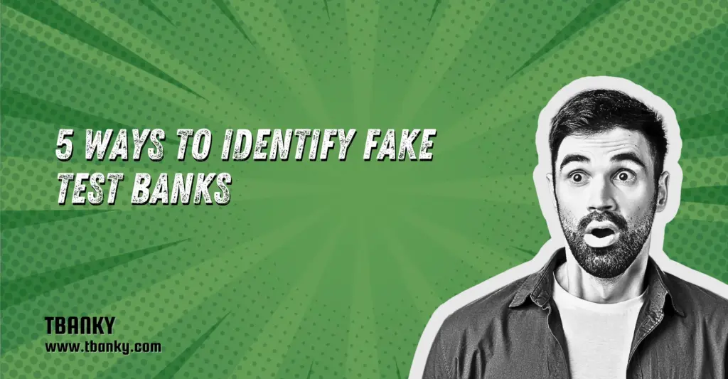 5 Ways to Identify Fake Test Banks