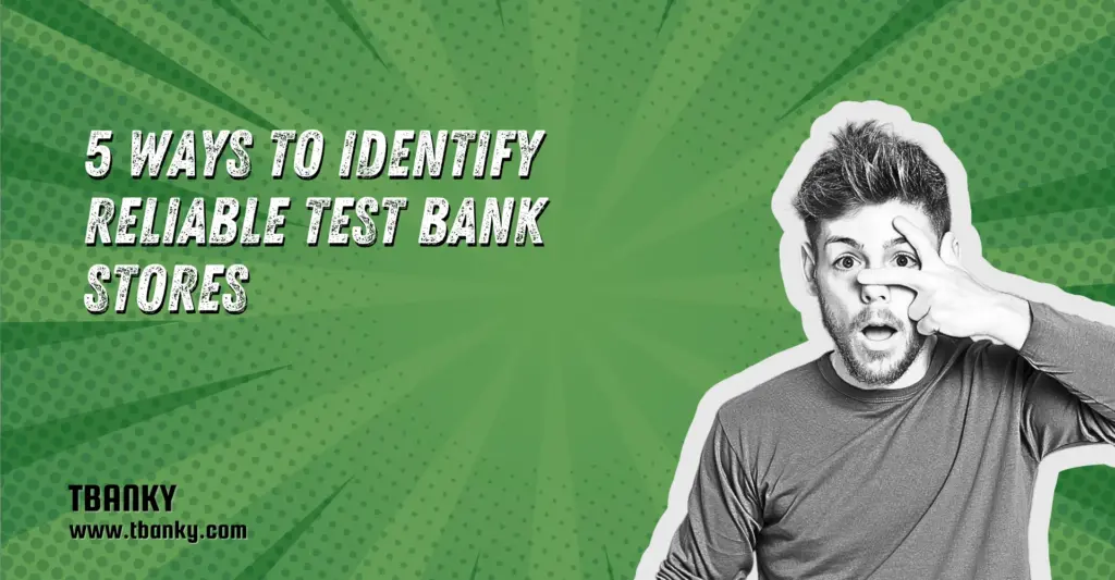 5 Ways to Identify Reliable Test Bank Stores