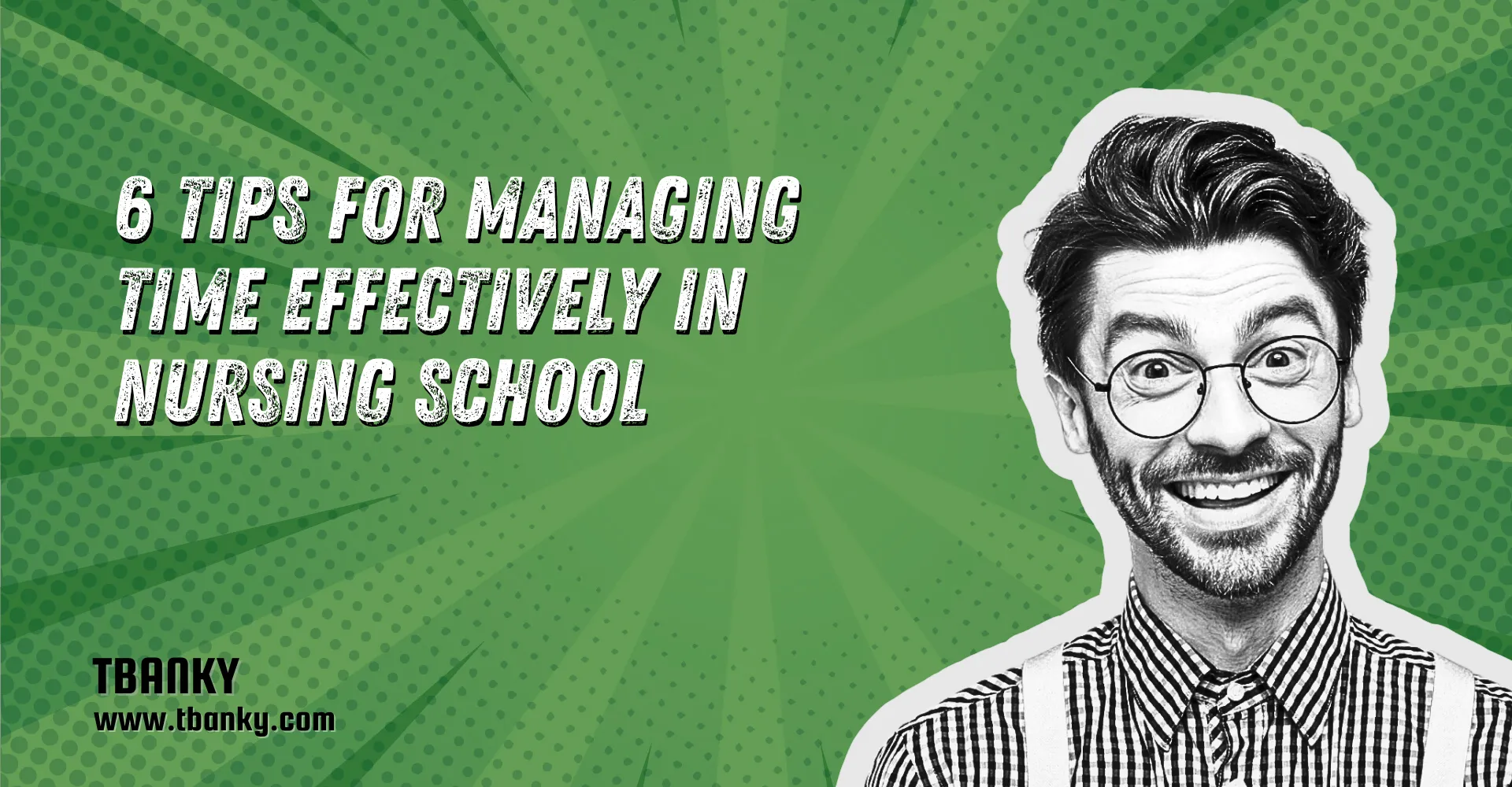 6 Tips for Managing Time Effectively in Nursing School