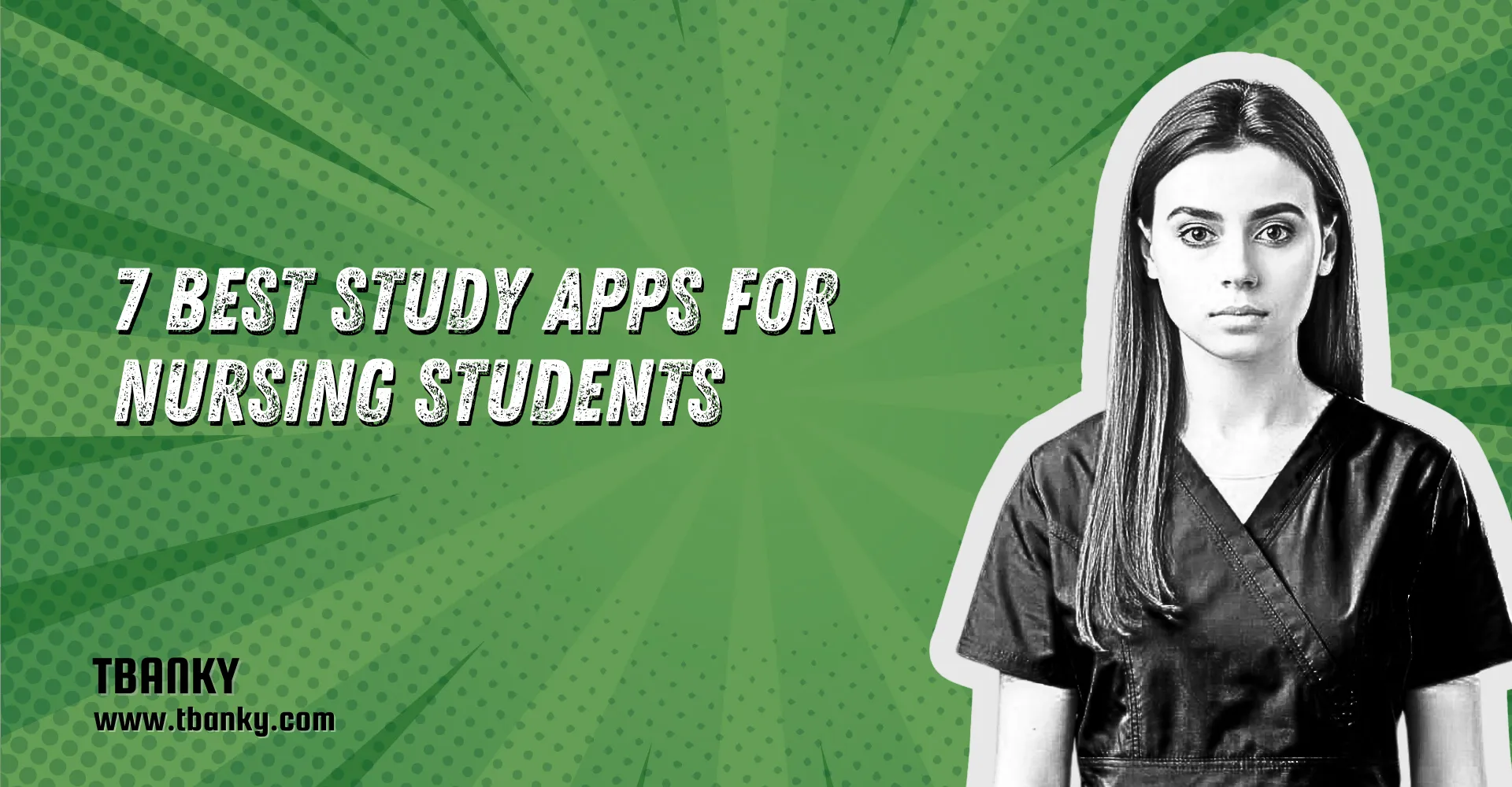 7 Best Study Apps for Nursing Students