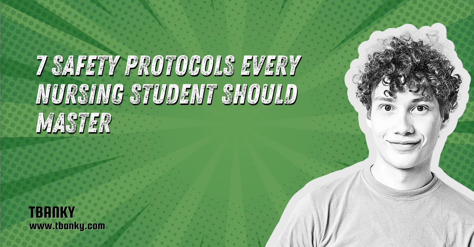 7 Safety Protocols Every Nursing Student Should Master
