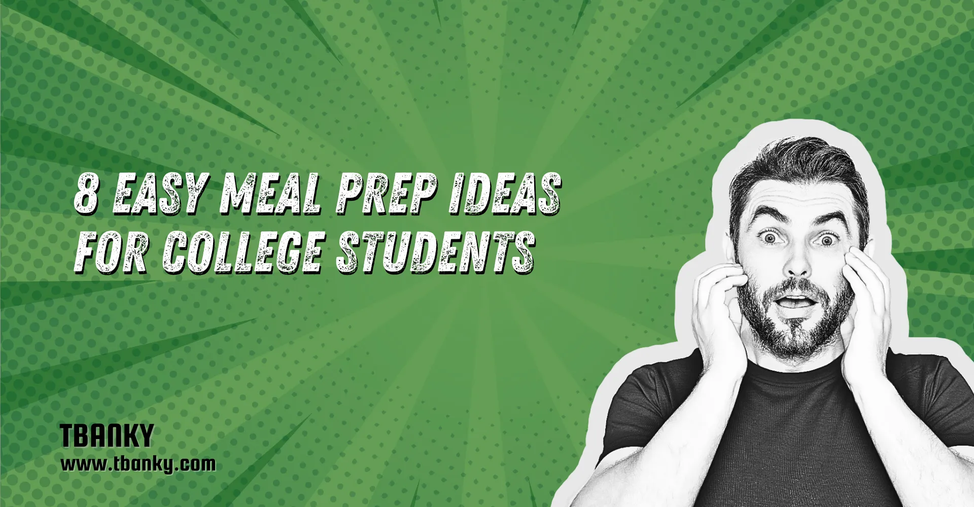 8 Easy Meal Prep Ideas for College Students