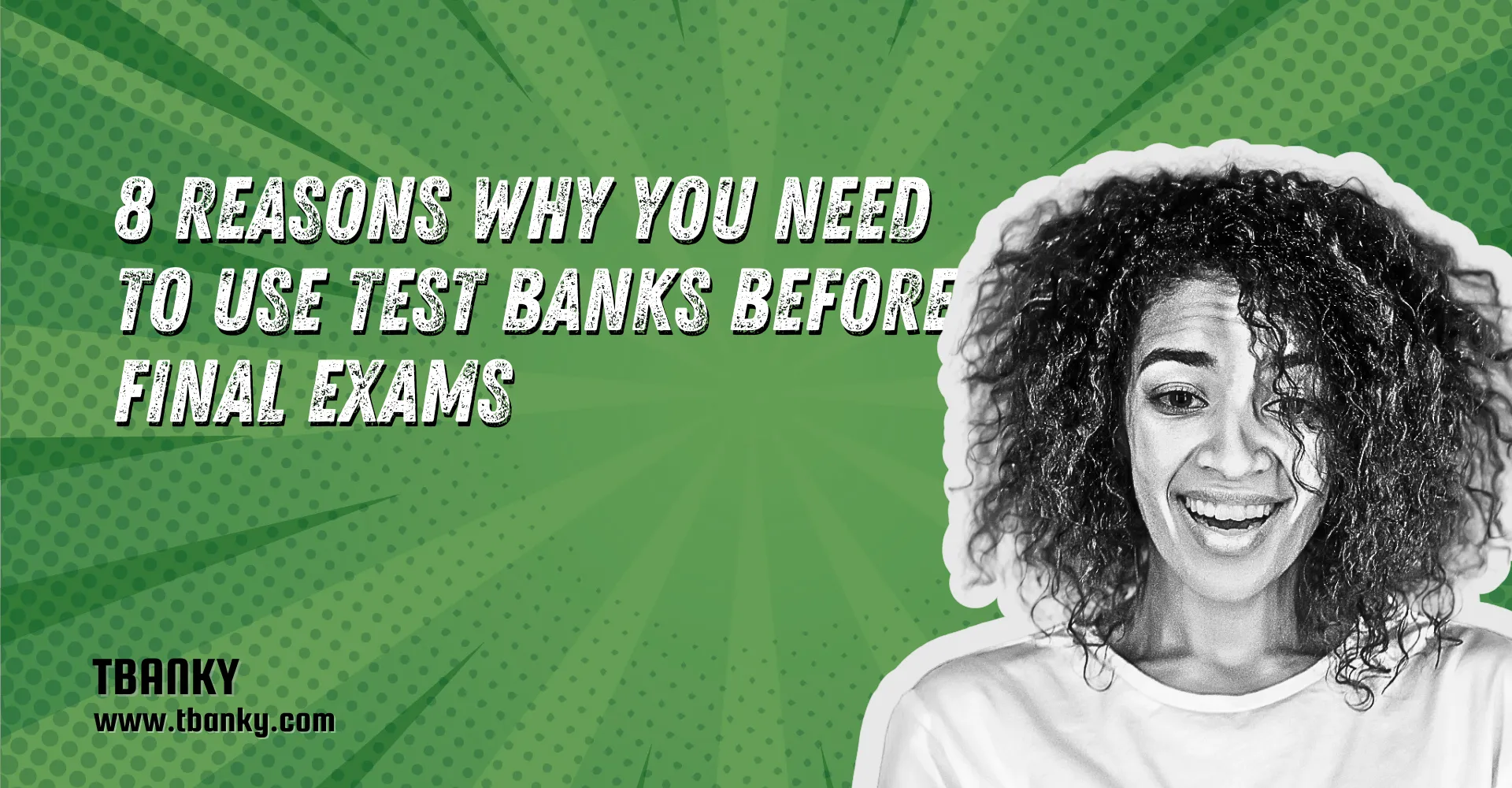 8 Reasons Why You Need to Use Test Banks Before Final Exams