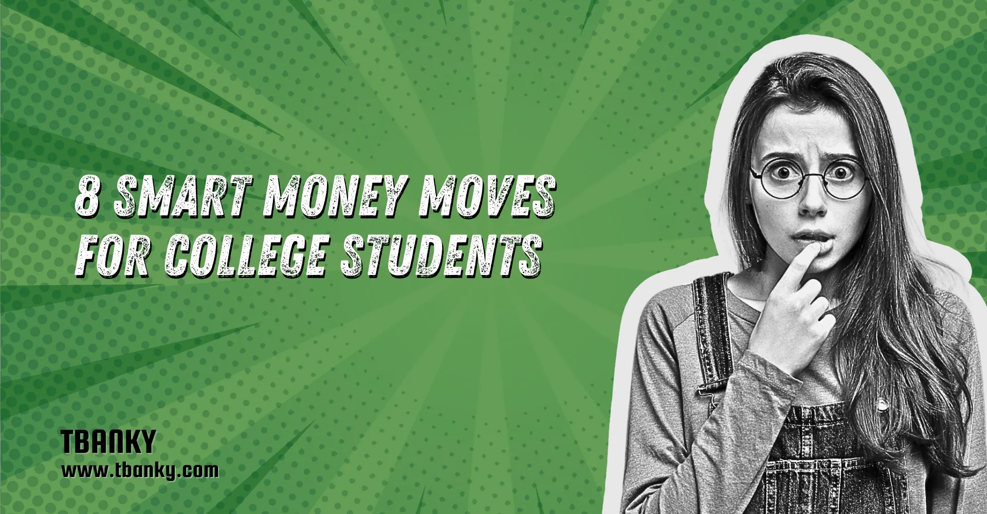 8 Smart Money Moves for College Students
