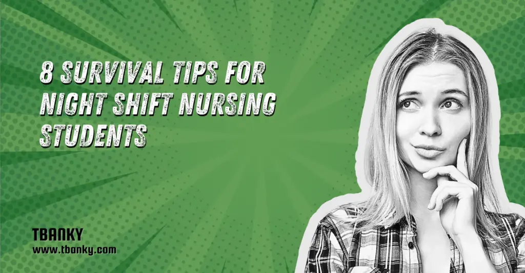 8 Survival Tips for Night Shift Nursing Students