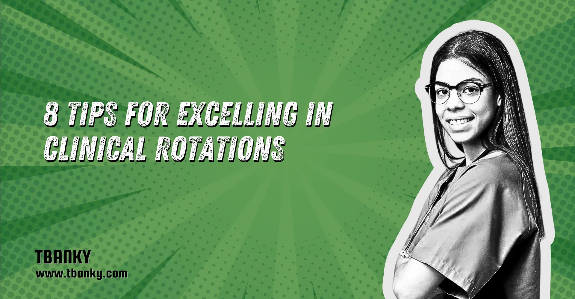 8 Tips for Excelling in Clinical Rotations