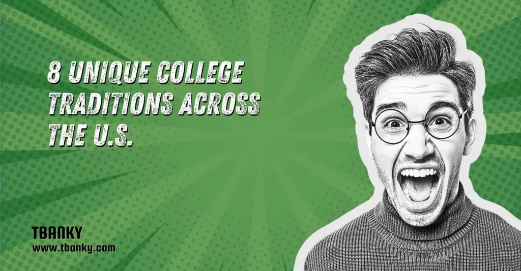 8 Unique College Traditions Across the U.S.