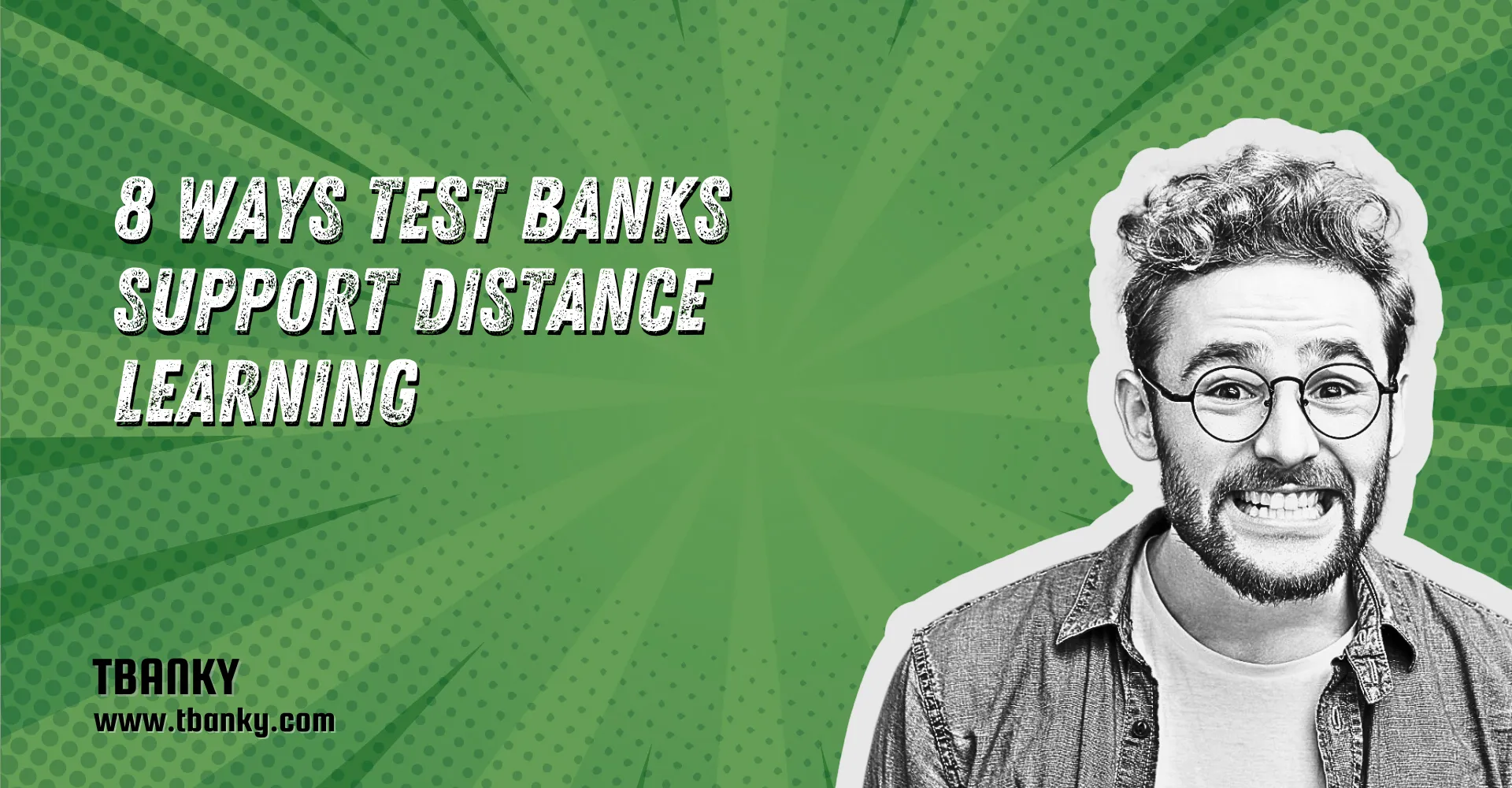 8 Ways Test Banks Support Distance Learning