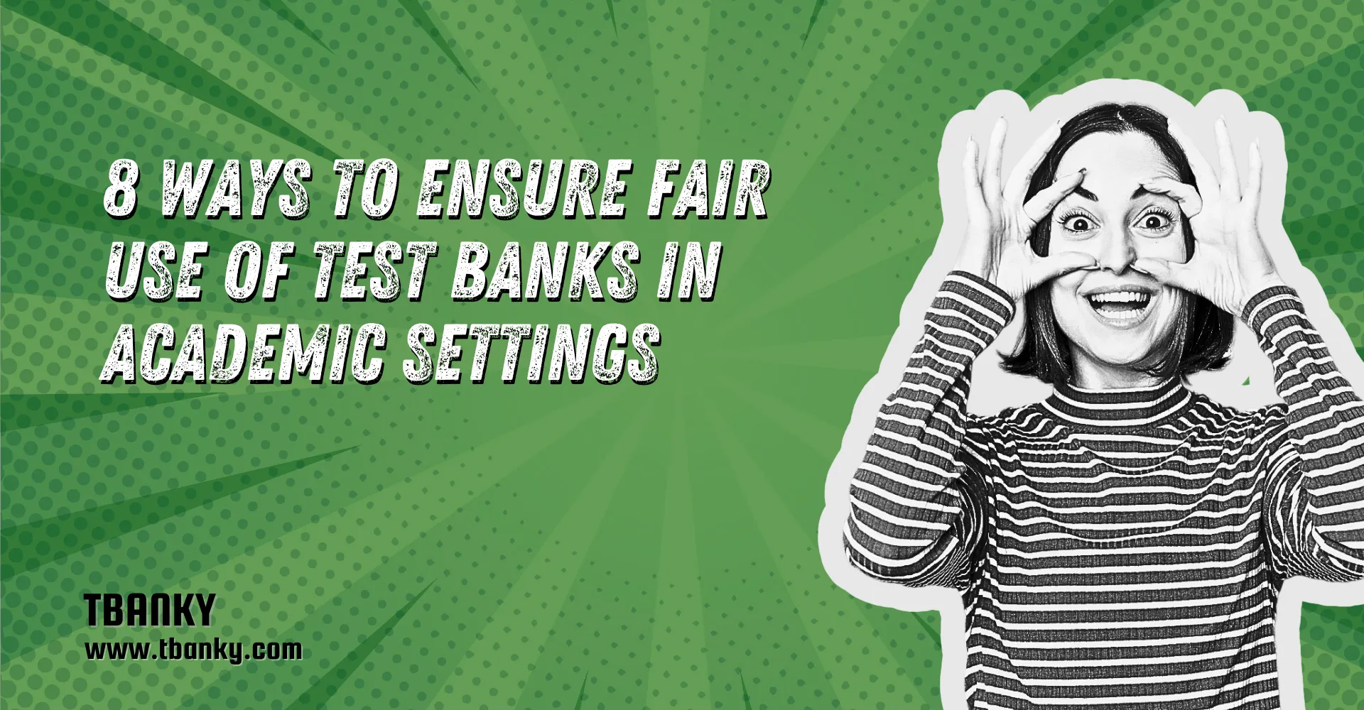 8 Ways to Ensure Fair Use of Test Banks in Academic Settings