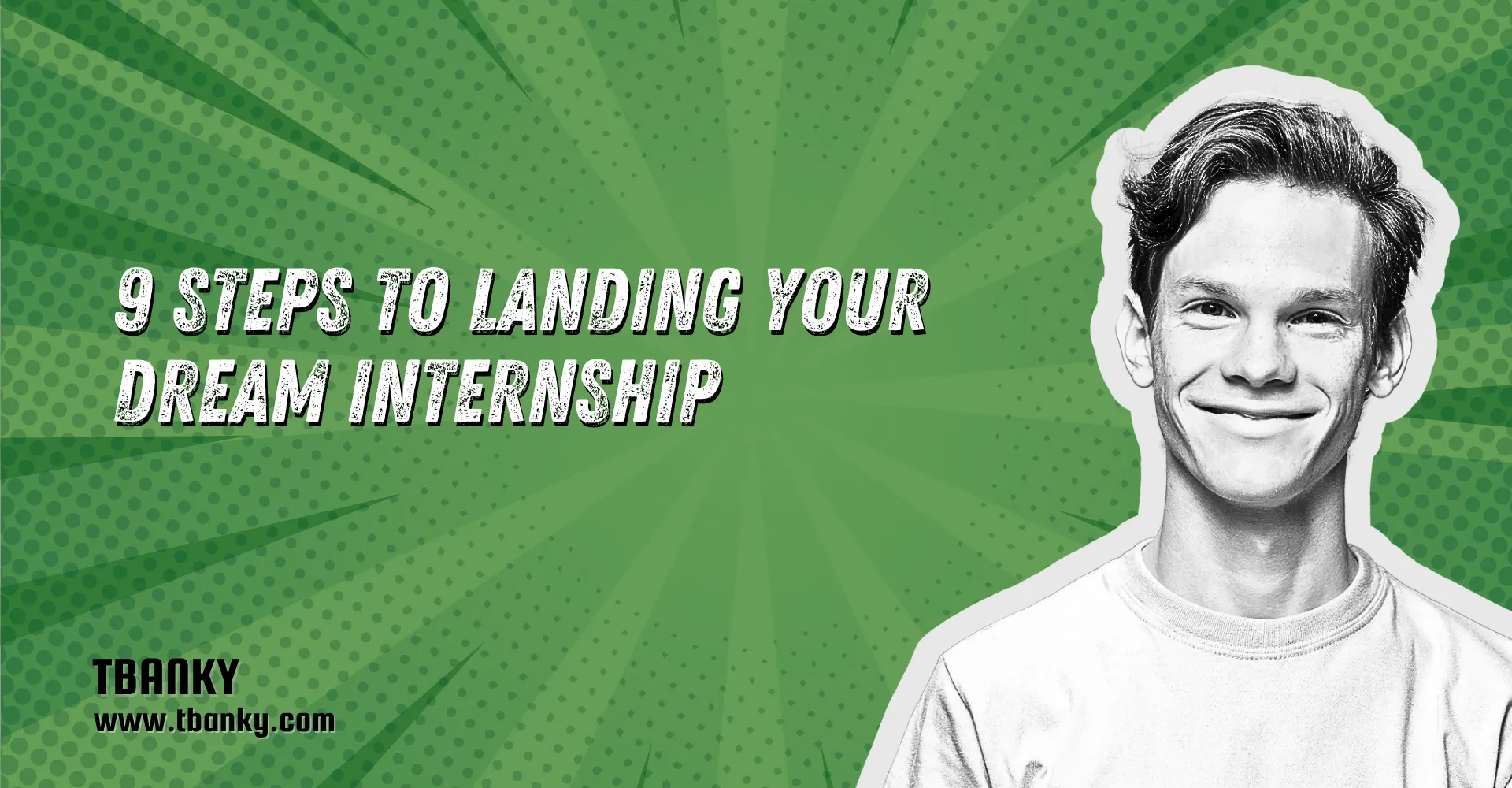 9 Steps to Landing Your Dream Internship