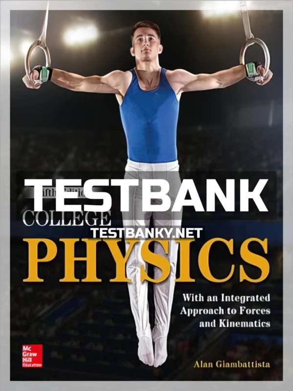 Test Bank for College Physics 5th Edition Giambattista ISBN 9780073513959
