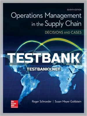 Test Bank for Operations Management in the Supply Chain Decisions and Cases 7th Edition Schroeder ISBN 9780077835439