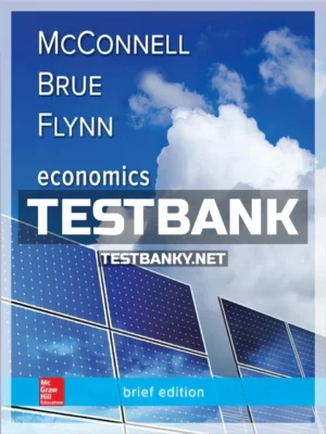 Test Bank for Economics Brief Edition 3rd Edition McConnell ISBN 9780078021879