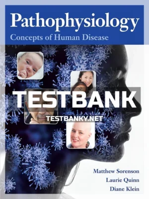 Test Bank for Pathophysiology Concepts of Human Disease 1st Edition Sorenson ISBN 9780133414783