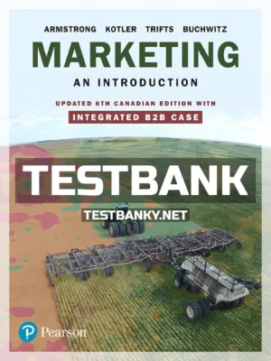 Test Bank for Marketing An Introduction Updated 6th Canadian Edition Armstrong ISBN 9780134095806