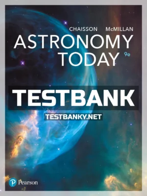 Test Bank for Astronomy Today 9th Edition Chaisson ISBN 9780134450278