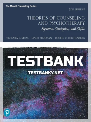 Test Bank for Theories of Counseling and Psychotherapy 5th Edition Kress ISBN 9780134460864