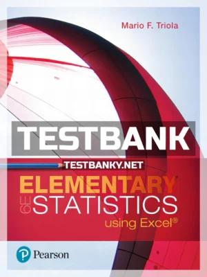 Test Bank for Elementary Statistics Using Excel 6th Edition Triola ISBN 9780134506623