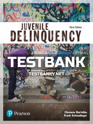 Test Bank for Juvenile Delinquency 3rd Edition Bartollas ISBN 9780134548661