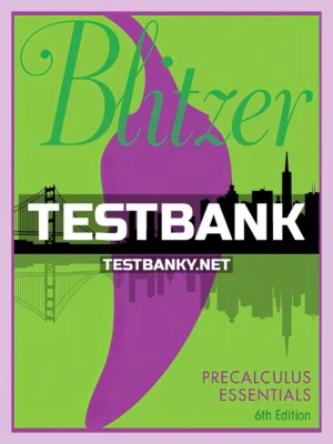 Test Bank for Precalculus Essentials 5th Edition Blitzer ISBN 9780134578156