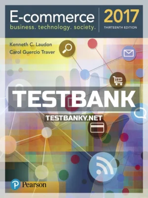 Test Bank for E Commerce 2017 13th Edition Laudon ISBN 9780134601564