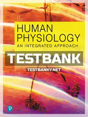 Test Bank for Human Physiology An Integrated Approach 8th Edition Silverthorn ISBN 9780134605197