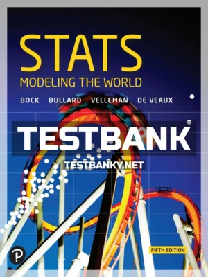 Test Bank for Stats Modeling the World 5th Edition Bock ISBN 9780134685762