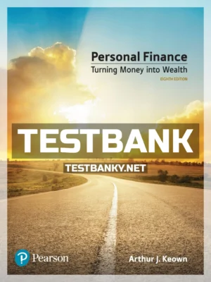 Test Bank for Personal Finance 8th Edition Keown ISBN 9780134730363