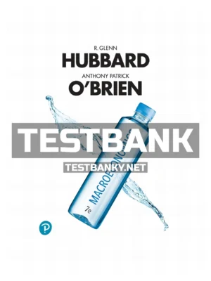 Test Bank for Macroeconomics 7th Edition Hubbard ISBN 9780134738314