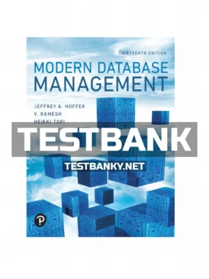Test Bank for Modern Database Management 13th Edition Hoffer ISBN 9780134773650