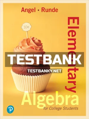 Test Bank for Elementary Algebra for College Students 10th Edition Angel ISBN 9780134776675