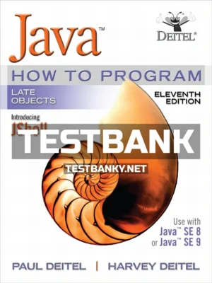Test Bank for Java How To Program Late Objects 11th Edition Deitel ISBN 9780134791401