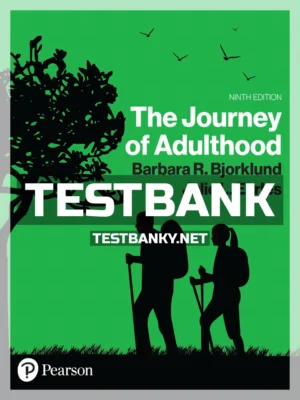 Test Bank for Journey of Adulthood 9th Edition Bjorklund ISBN 9780134792897