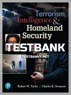 Test Bank for Terrorism Intelligence and Homeland Security 2nd Edition Taylor ISBN 9780134818146