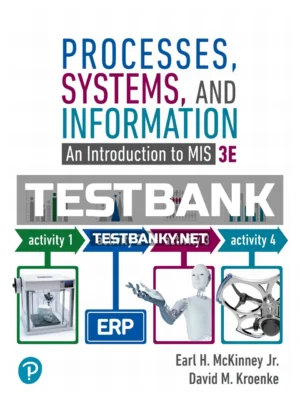 Test Bank for Processes Systems and Information 3rd Edition McKinney ISBN 9780134827001