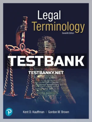 Test Bank for Legal Terminology 7th Edition Kauffman ISBN 9780134849225