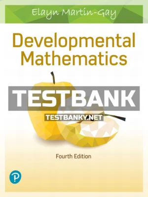 Test Bank for Developmental Mathematics 4th Edition Martin Gay ISBN 9780134896014