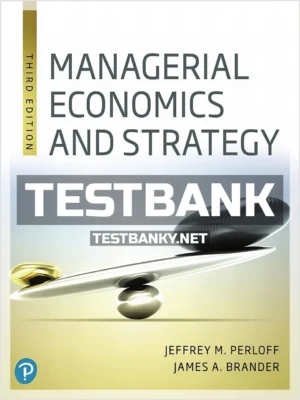 Test Bank for Managerial Economics and Strategy 3rd Edition Perloff ISBN 9780134899701
