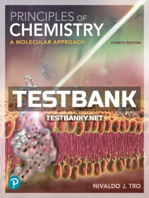 Test Bank for Principles of Chemistry 4th Edition Tro ISBN 9780134988979