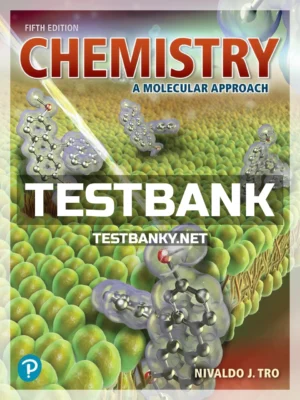 Test Bank for Chemistry A Molecular Approach 5th Edition Tro ISBN 9780134989136