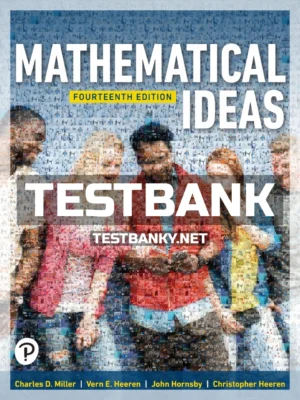 Test Bank for Mathematical Ideas 14th Edition Miller ISBN 9780134995588