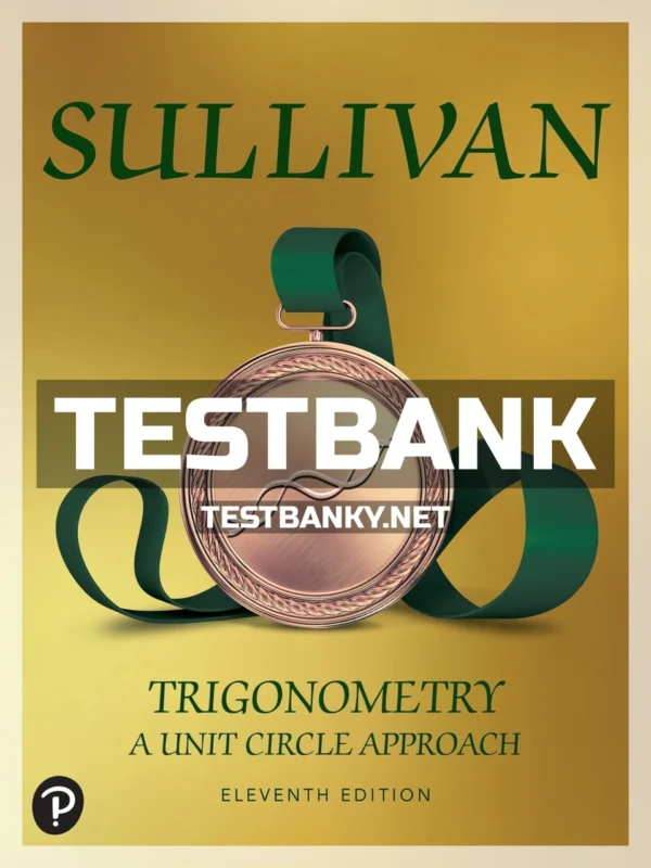 Test Bank for Trigonometry 11th Edition Sullivan ISBN 9780135181133