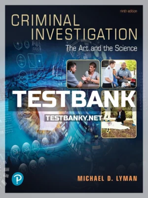 Test Bank for Criminal Investigation 9th Edition Lyman ISBN 9780135186213