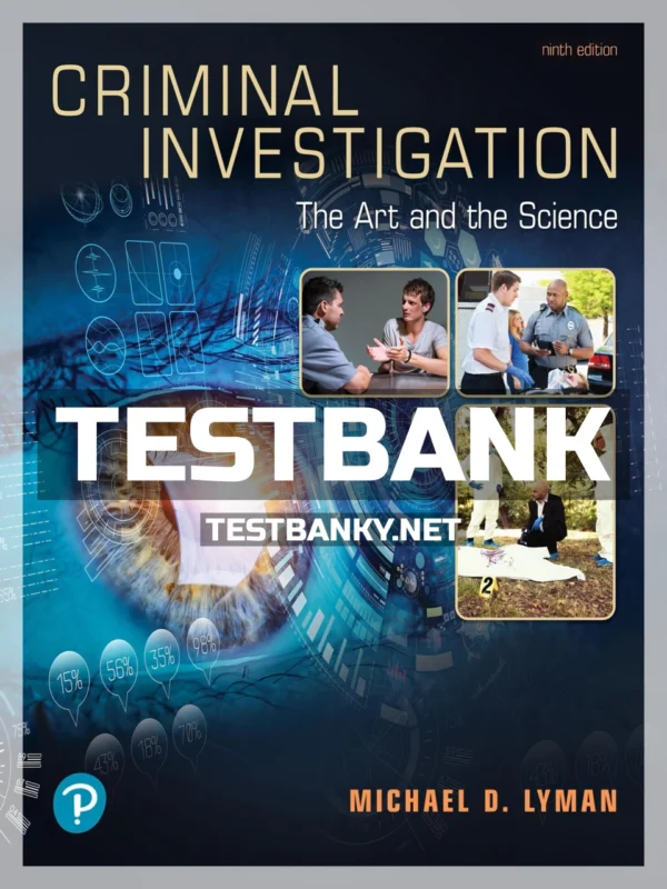 Test Bank for Criminal Investigation 9th Edition Lyman ISBN 9780135186213