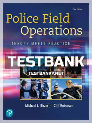 Test Bank for Police Field Operations 3rd Edition Birzer ISBN 9780135186299