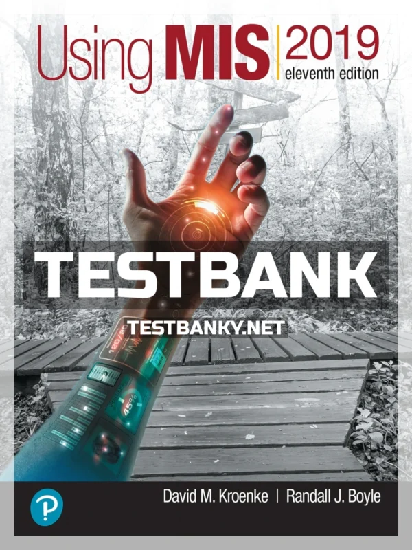 Test Bank for Using MIS 11th Edition Kroenke ISBN 9780135191767